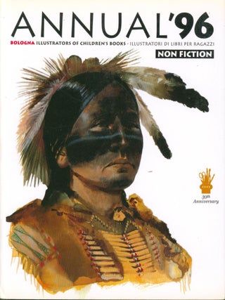 Bologna Annual '96 - Illustrators of Children's Books, Non Fiction. North-South Books.