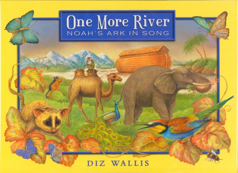 Item #10101 One More River - Noah's Ark in Song. Diz Wallis.