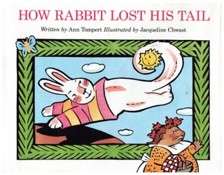 Item #10266 How Rabbit Lost his Tail. Ann Tompert