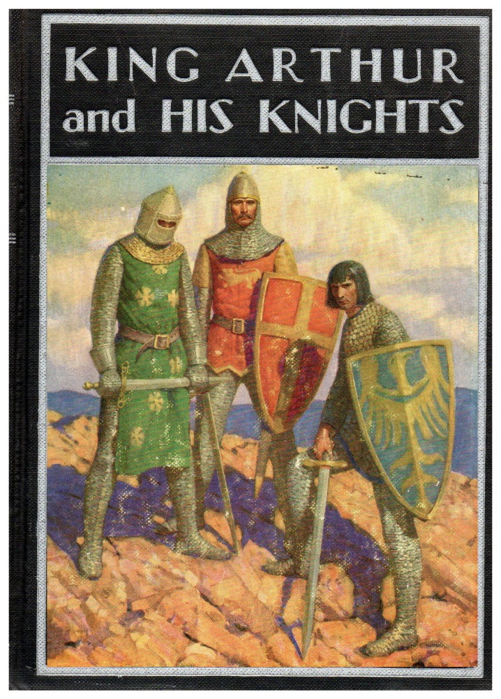 Item #11169 King Arthur and His Knights. Philip Schuyler Allen.
