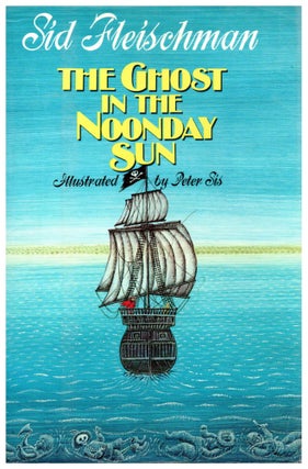 Item #11827 The Ghost in the Noonday Sun. Sid Fleischman