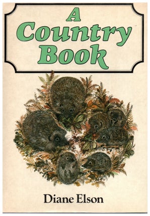 Item #11871 A Country Book. Diane Elson