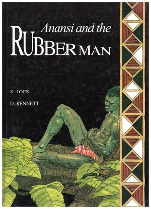 Item #11958 Anansi and the Rubber Man. Kath Lock