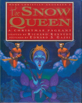 Item #12405 The Snow Queen, A Christmas Pageant. Hans Christian Andersen, Richard Kennedy
