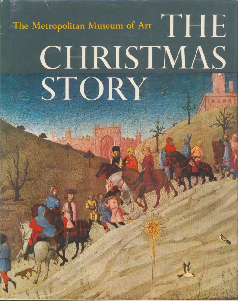 Item #13351 The Christmas Story. Metropolitan Museum of Art.