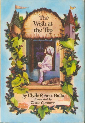 Item #14005 The Wish at the Top (signed). Clyde Robert Bulla