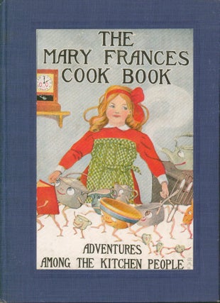 Item #14222 The Mary Frances Cook Book. Jane Eayre Fryer