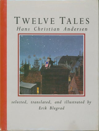 Item #14425 Twelve Tales. Hans Christian Andersen, trans. Erik Blegvad