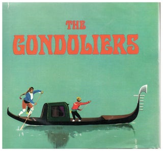 Item #14627 The Gondoliers. W. S. Gilbert, Arthur Sullivan