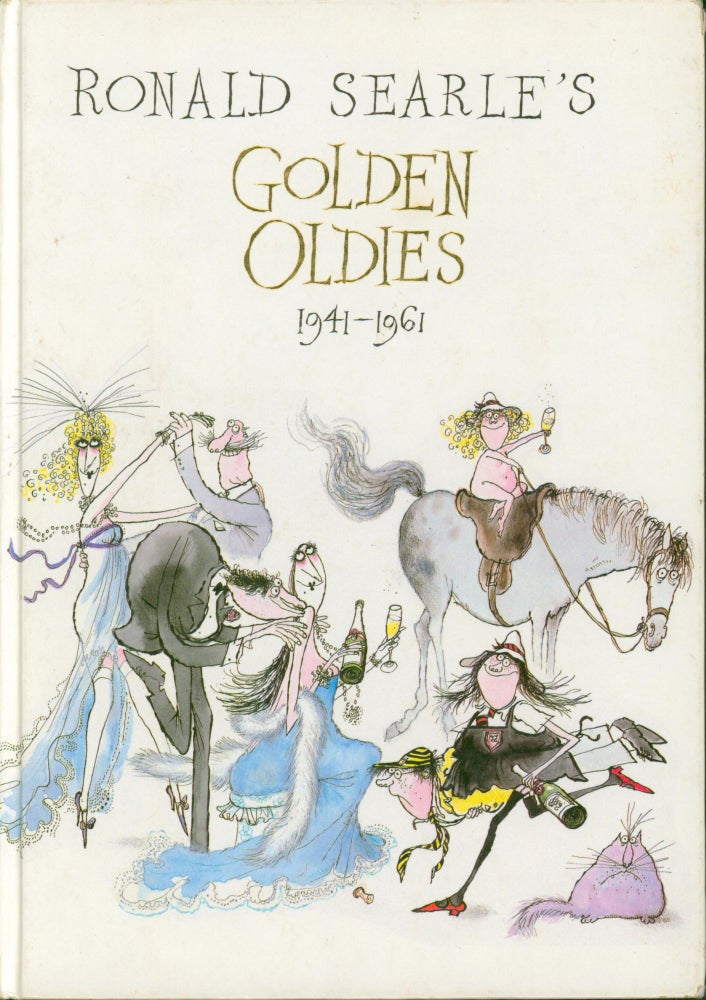 Item #14988 Ronald Searle's Golden Oldies 1941-1961. Ronald Searle.