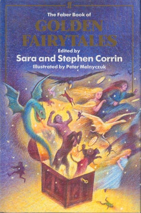 Item #1796 The Faber Book of Golden Fairy Tales. Sara and Stephen Corrin