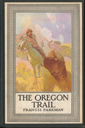 Item #19737 The Oregon Trail. Francis Parkman