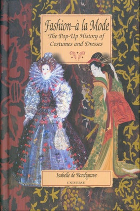 Item #20311 Fashion a la Mode, the pop-up History of Costumes and Dresses. Isabelle de...