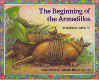 Item #20314 The Beginning of the Armadillos. Rudyard Kipling