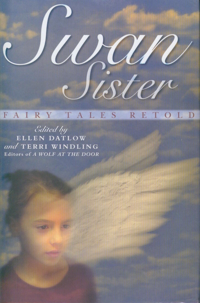 Item #20928 Swan Sister. Ellen Datlow, Terri Windling.