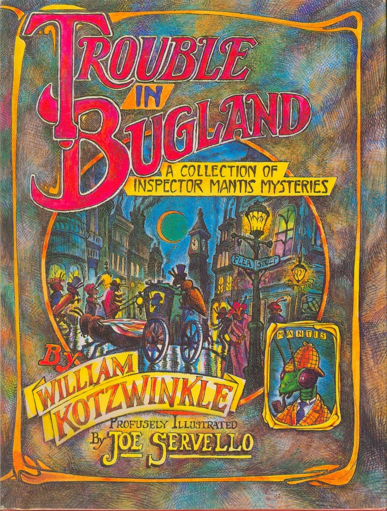 Item #21009 Trouble in Bugland. William Koztwinkle.