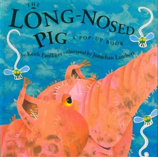 Item #21031 The Long-Nosed Pig. Keith Faulkner