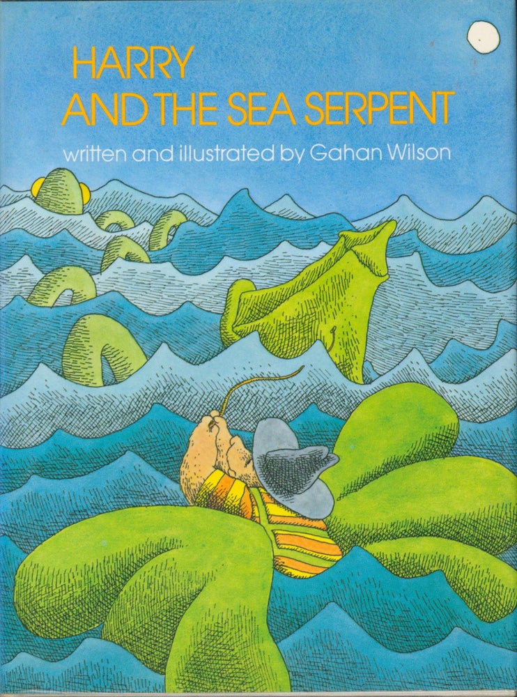 Item #21150 Harry and the Sea Serpent. Gahan Wilson.