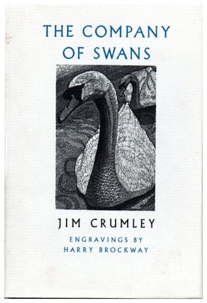 Item #21452 The Company of Swans. Jim Crumlet