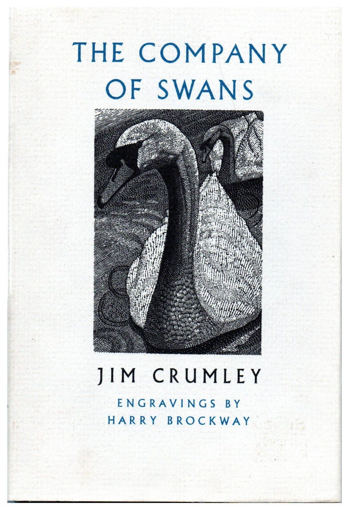Item #21452 The Company of Swans. Jim Crumlet.