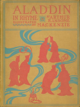Item #22152 Aladdin and His Wonderful Lamp in Rhyme. Arthur Ransome