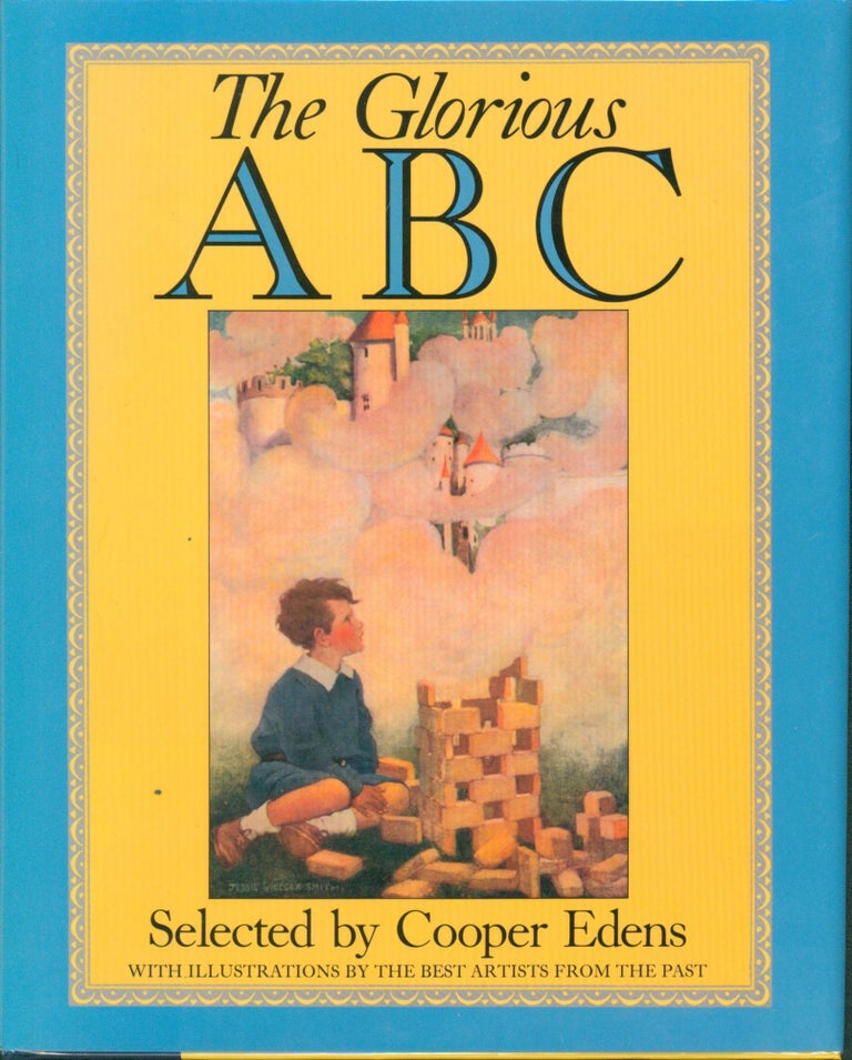 Item #22706 Glorious ABCs. Cooper Edens.