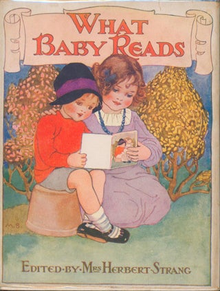 Item #22919 What Baby Reads. Mrs. Herbert Strang