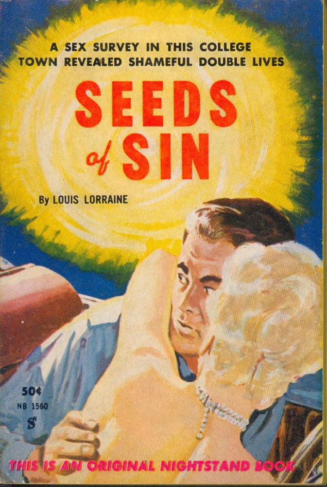 Item #23375 Seeds of Sin. Louis Lorraine.