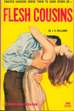Item #23390 Flesh Cousins. J. X. Williams