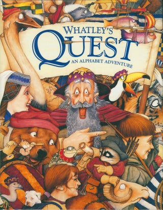 Item #23435 Whatley's Quest - An Alphabet Adventure. Bruce Whatley, Rosie Smith