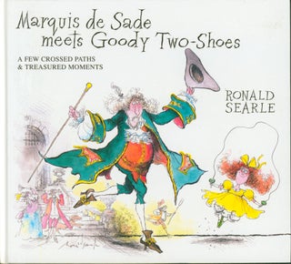 Item #24272 Marquis de Sade Meets Goody Two Shoes. Ronald Searle
