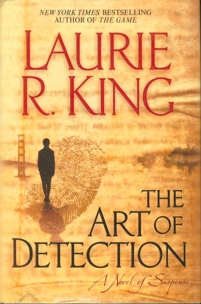 Item #24291 The Art of Detection. Laurie R. King.