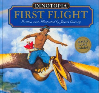 Item #24634 Dinotopia First Flight (inscribed). James Gurney