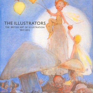 Item #24685 The Illustrators 1837-2012 (Atwell cover). Chris Beetles