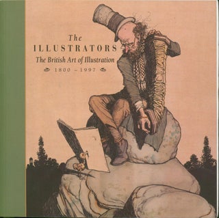 Item #24690 The Illustrators 1800-1997 (Heath Robinson cover). Chris Beetles