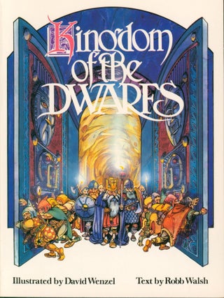 Kingdom of the Dwarfs. Robb Walsh.