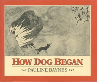 Item #25077 How Dog Began. Pauline Baynes