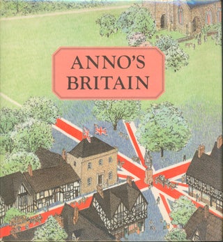 Item #25120 Anno's Britain. Mitsumasa Anno