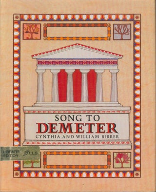 Item #2526 Song to Demeter. Cynthia and William Birrer