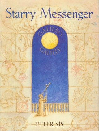 Item #25483 Starry Messenger. Peter Sis