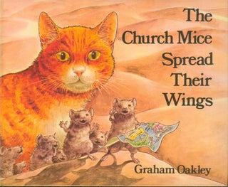 Item #25562 The Church Mice Spread Their Wings. Graham Oakley