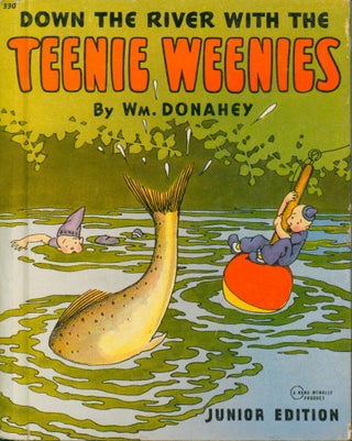 Item #25599 Down the River with the Teenie Weenies Junior Edition. William Donahey