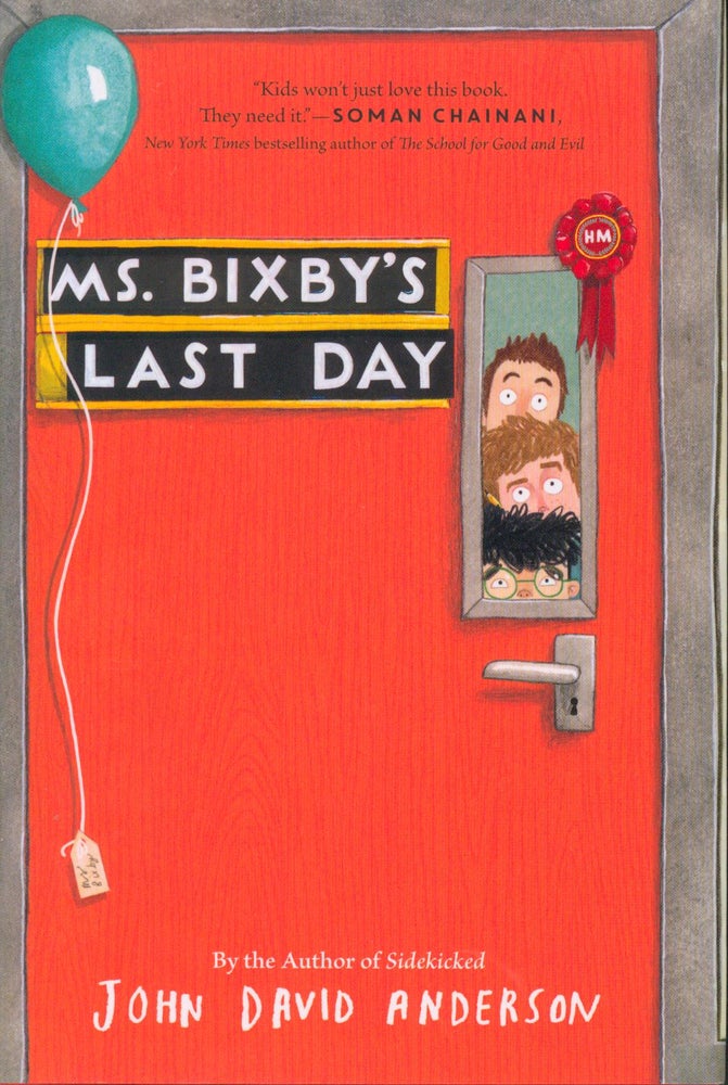 Item #26079 Ms. Bixby's Last Day. John David Anderson.