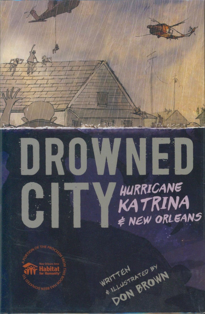 Item #26088 Drowned City - Hurricane Katrina and New Orleans. Don Brown.
