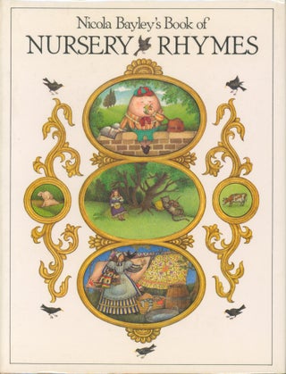 Item #26207 Nicola Bayley's Book of Nursery Rhymes. Nicola Bayley