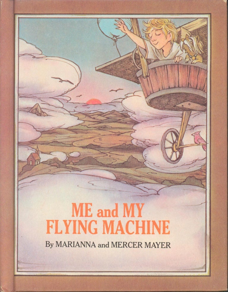 Item #26273 Me and My Flying Machine. Marianna Mayer.