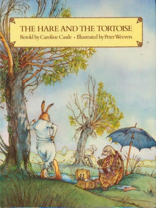 The Hare and the Tortoise. Caroline Castle, retold by.