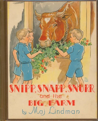 Item #26838 Snipp, Snapp, Snurr and the Big Farm. Maj Lindman