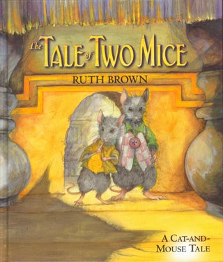Item #26968 The Tale of Two Mice. Ruth Brown