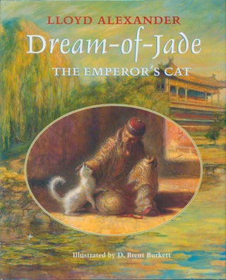 Item #27039 Dream-of-Jade, The Emperor's Cat. Lloyd Alexander